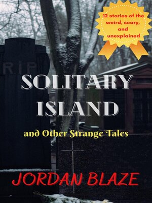 cover image of Solitary Island and Other Strange Tales